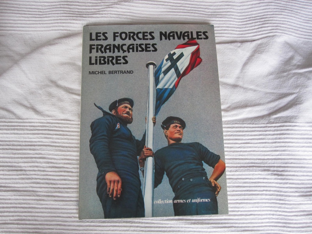 Les Forces Navales Franaises Libres.