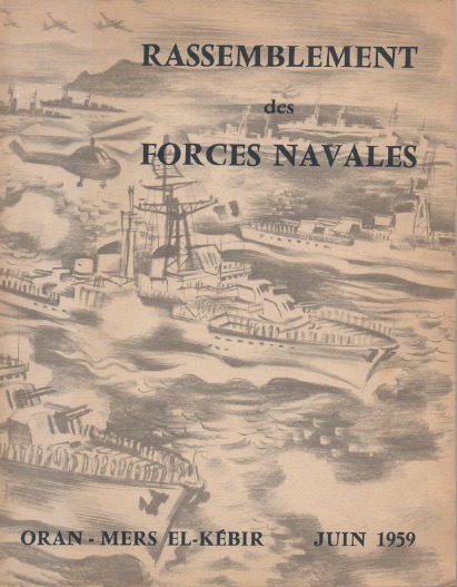 Rassemblement des Forces Navales au large d' Oran-Mers El-Kbir Juin 1959.