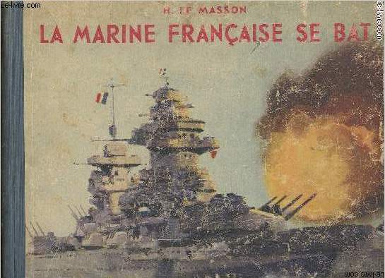 La Marine Franaise se bat.
