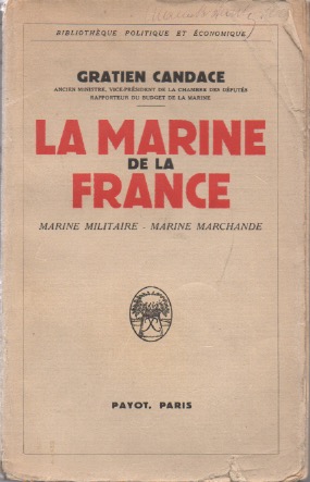 La Marine de la France. Marine militaire, Marine marchande.
