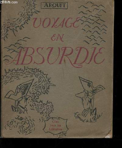 Voyage en Absurdie (Pamphlet anti-gaulliste).