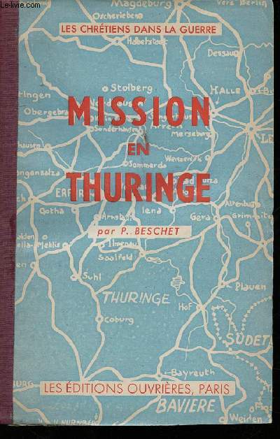 Les Chrtiens dans la Guerre. Mission en Thuringe.