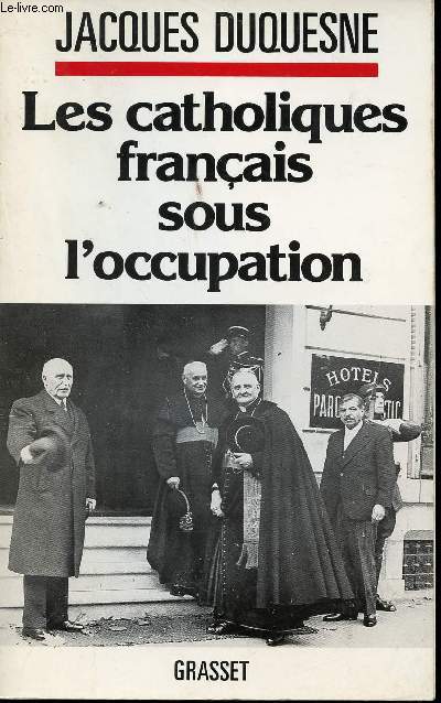 Les Catholiques franais sous l'Occupation.