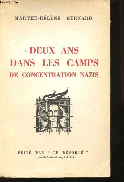 Deux ans dans les camps de Concentration nazis. Les Droits de l'Homme. D'aprs le rcit de Georges Wierzbicki, Ancien Dport Politique.