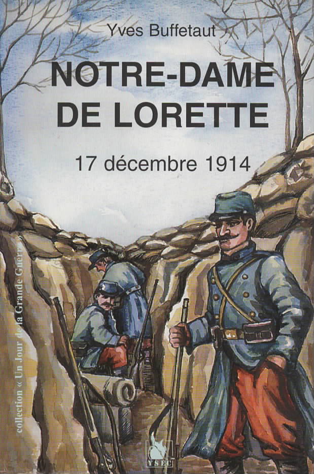 Notre-Dame-de-Lorette. Artois, 17 Dcembre 1914.