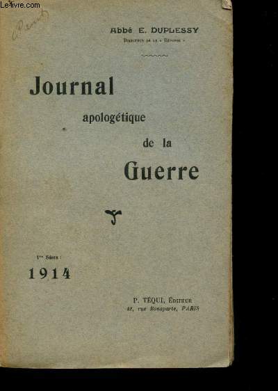 Journal apologtique de la Guerre. 1re Srie - 1914.