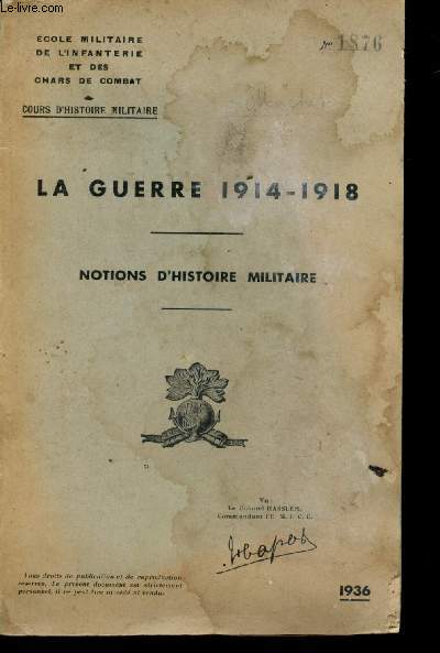 Cours d'Histoire militaire. La Guerre 1914-1918.
