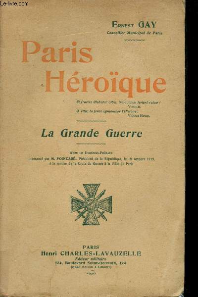 Paris Hroque. La Grande Guerre. Tome 1.