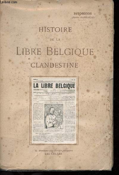 Histoire de la Libre Belgique clandestine.