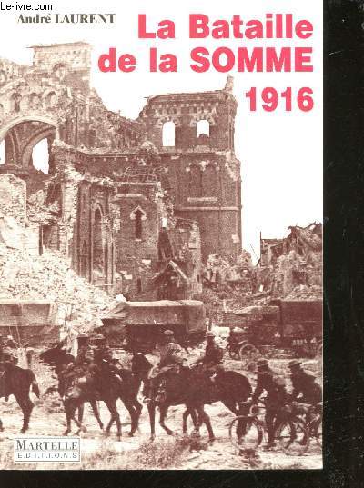 La Bataille de la Somme, 1916.