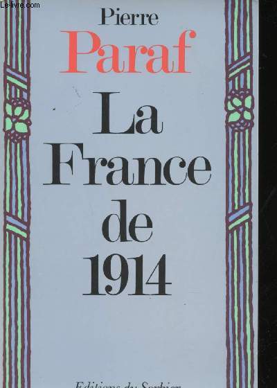 La France de 1914. Le pass et l'avenir nous parlent.