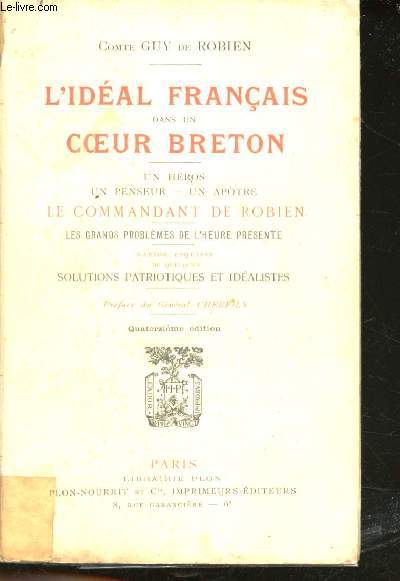 L'idal franais dans un coeur breton, l'hroque Commandant de Robien, Chef de Bataillon de Zouaves.