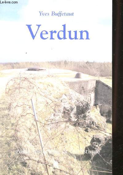 Verdun. Guide historique et touristique.
