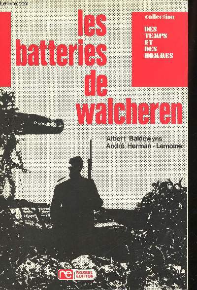 Les batteries de Walcheren.