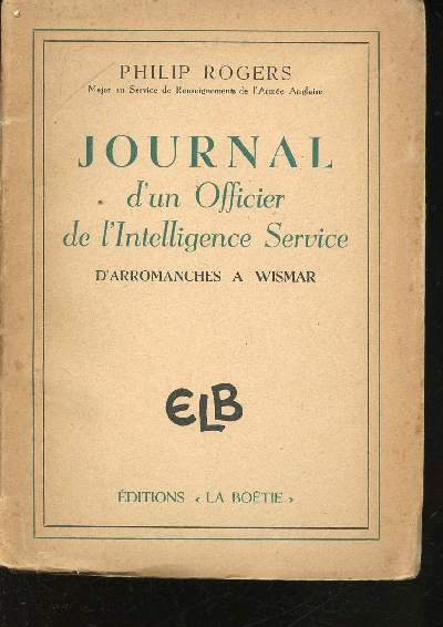 Journal d'un Officier de l'Intelligence Service d'Arromanches  Wismar.