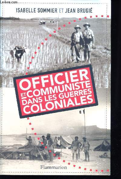 Officier et Communiste dans les guerres coloniales