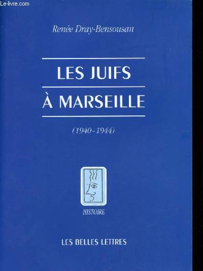 Les Juifs  Marseille (1940-1944)