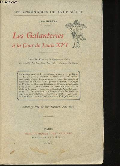Les Chroniques du XIIIe sicle - Les Galanteris  la cour de Louis XVI -