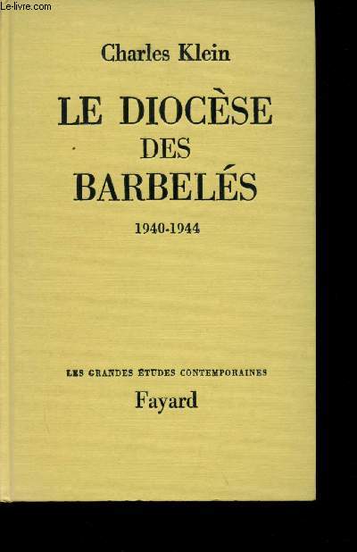 Le Diocse des Barbels 1940-1944