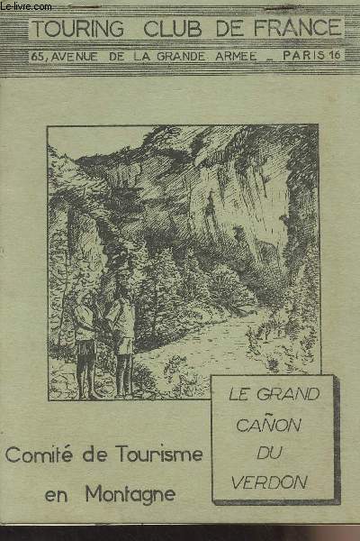 Touring Club de France - Le grand Canon du Verdon - Comit de tourisme en Montagne