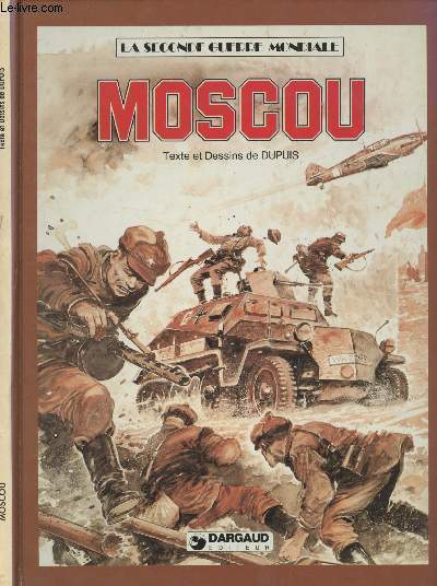 La seconde guerre mondiale : Moscou