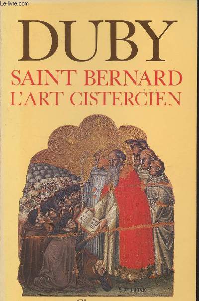 Saint Bernard l'art Cistercien - 