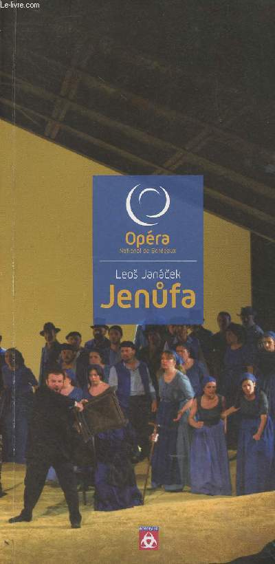 Jenufa, Opra en trois actes de Leos Janacek - Programme de l'Opra National de Bordaux