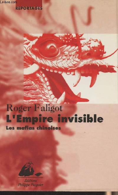 L'Empire invisible - Les mafias chinoises - 