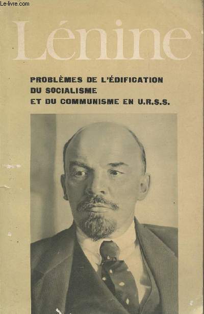 Problmes de l'dification du socialisme et du communisme en U.R.S.S.