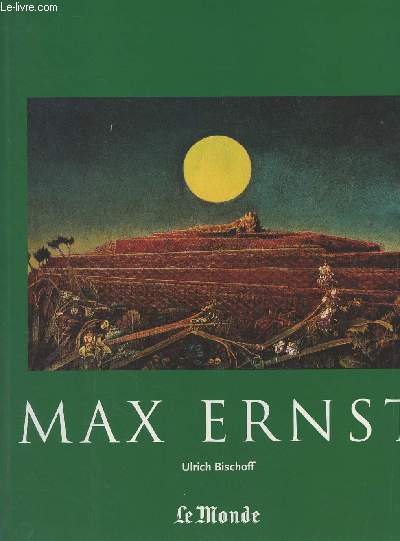 Le Muse du Monde - Srie 4 - N2 - Max Ernst 1891-1976 - Au-del de la peinture