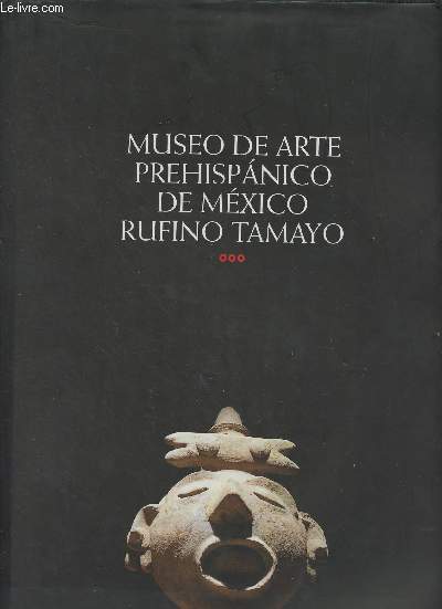 Museo de arte prehispanico de Mexico Rufino Tamayo