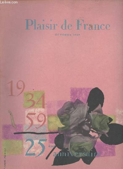 Plaisir de France - Octobre 1959 - n252 - Numro spcial - 25e anniversaire - 25 ans de 