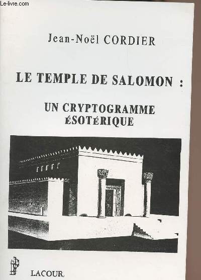 Le temple de Salomon : un cryptogramme sotrique