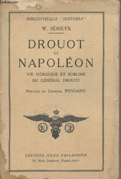 Drouot et Napolon, vie hroque et sublime du Gnral Drouot - 8e dition