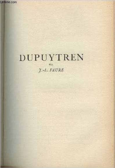 Dupuytren - Provenant de la revue bi-mensuel Anniversaires