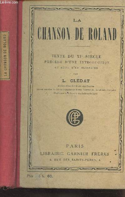 La chanson de Roland - Texte du XIe sicle prcd d'une introduction et suivi d'un glossaire - 10e dition