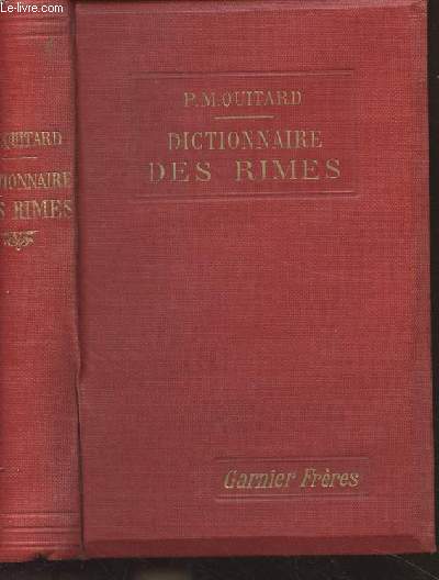 Dictionnaire des rimes prcd d'un trait complet de versification - Nouvelle dition