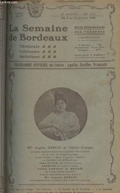 La Semaine de Bordeaux, programme officiel des thtres - 4e anne, n103 du 9 au 15 janv. 1920 - Mlle Augusta Garcia, de l'Opra-comique - La semaine qui s'en va, la semaine qui vient : Maurice Kufferath - Saison d'hiver 1919-1920 - Apollo-thtre - Th