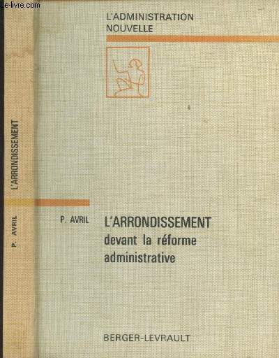 L'arrondissement devant la rforme administrative - 