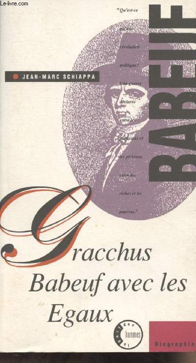 Gracchus Babeuf, avec les Egaux - 