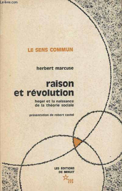 Raison et rvolution, Hegel et la naissance de la thorie sociale - 