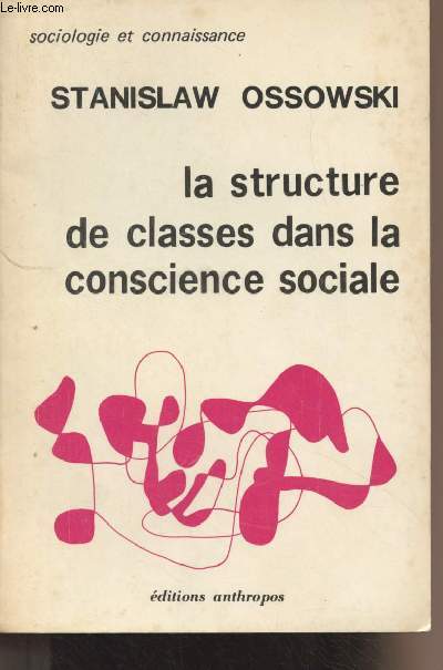 La structure de classes dans la conscience sociale - 