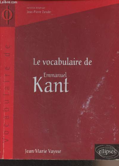 Le vocabulaire de Emmanuel Kant - Collection 