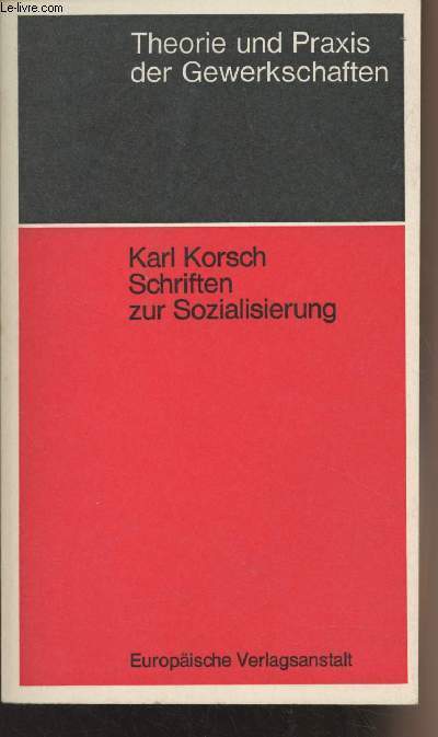 Schriften zur Sozialisierung - Herausgegeben und eingeleitet von Erich Gerlach - 
