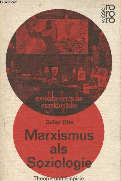 Marxismus als Soziologie - Theorie und Empire in den Sozialwissenschaften der DDR, UdSSR, Polens, der CSSR, Ungarns, Bulgariens und Rumniens - 