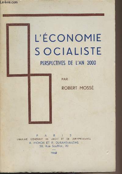 L'conomie socialiste, perspectives de l'an 2000
