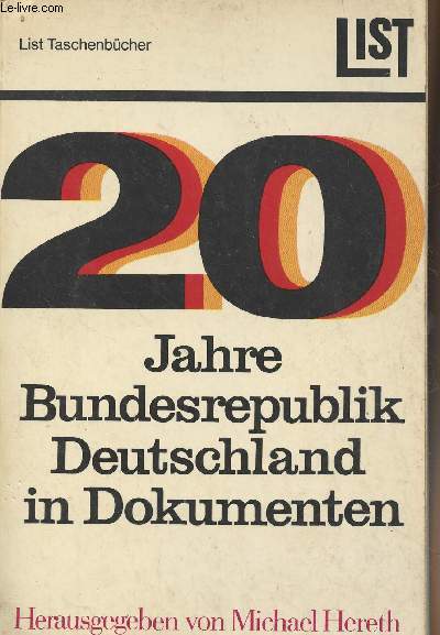 Zwanzig Jahre Bundesrepublik Deutschland in Dokumenten - 
