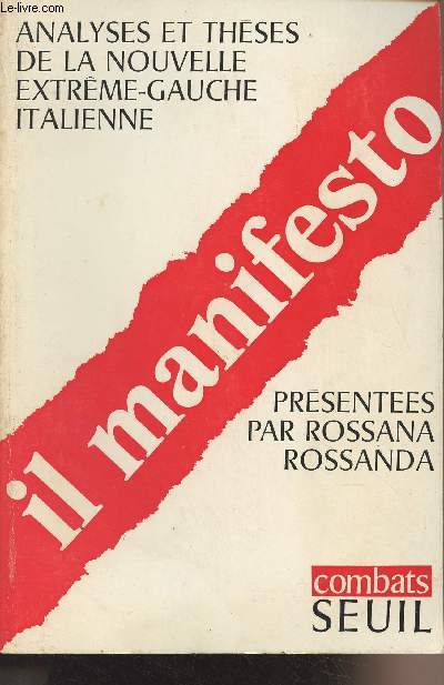 Il Manifesto - Analyses et thses de la nouvelle Extrme-gauche italienne - Collection 
