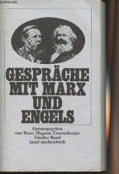 Gesprche mit Marx und Engels - Zweiter band - Mit einem Personen-, Elogen- und Injurienregister sowie einem Quellenverzeichnis - 