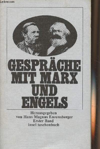 Gesprche mit Marx und Engels - Erster Band - Mit einem Personen-, Elogen-und Injurienregister sowie einem Quellenverzeichnis - 